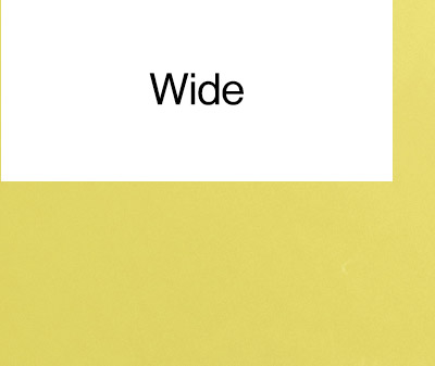Wide