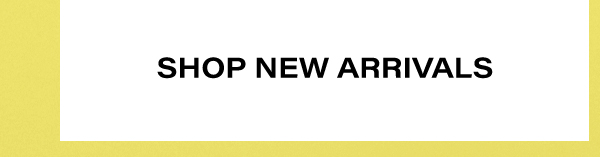 Shop New Arrivals