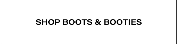 Shop Boots & Booties