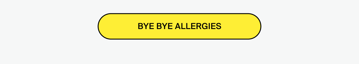 bye bye allergies
