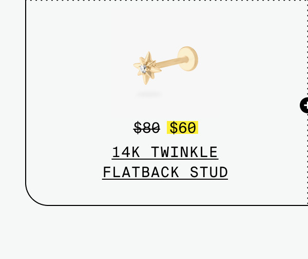 14K TWINKLE FLATBACK STUD
