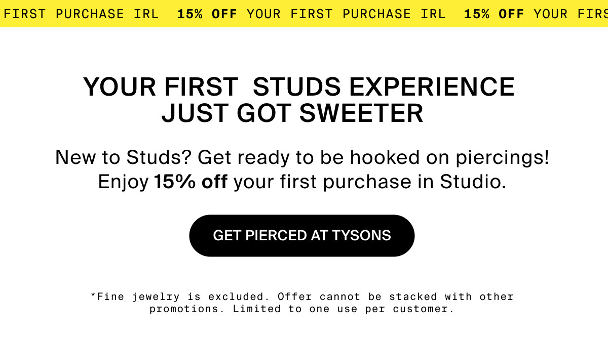 GET PIERCED AT TYSONS