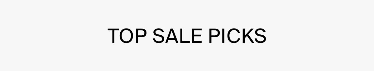 TOP SALE PICKS