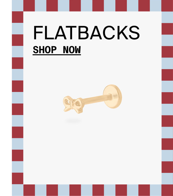 FLATBACKS