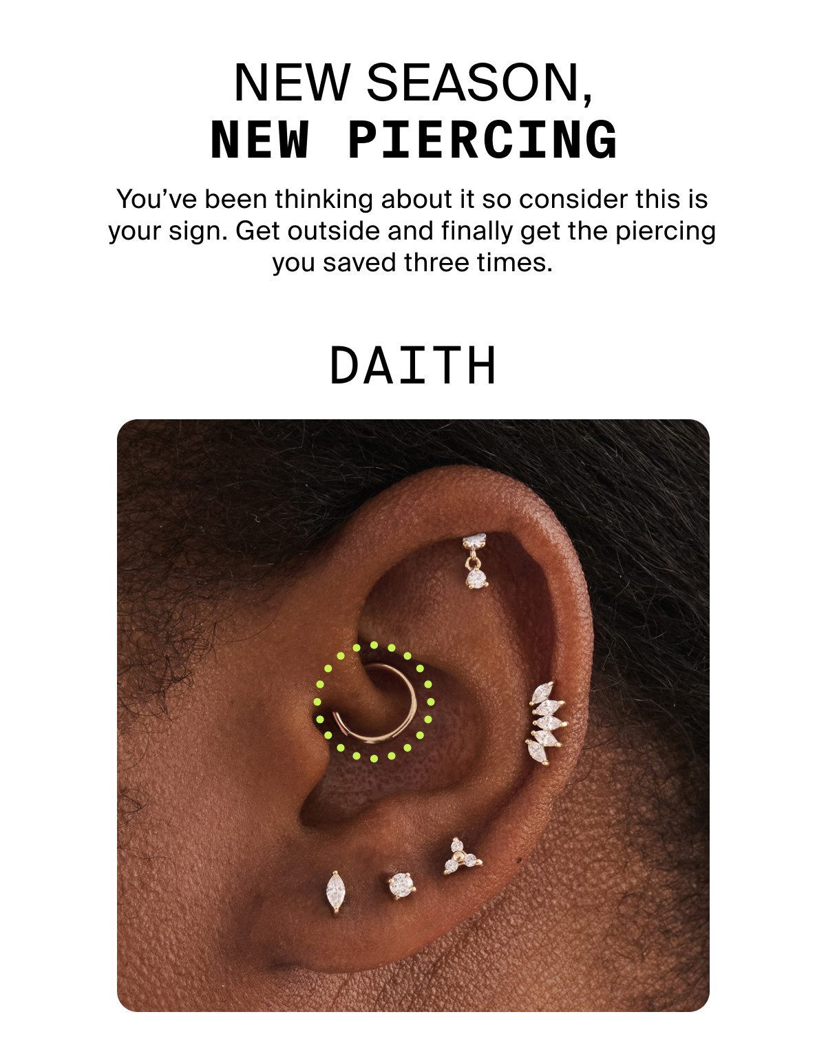 NEW SEASON, NEW PIERCING - DAITH