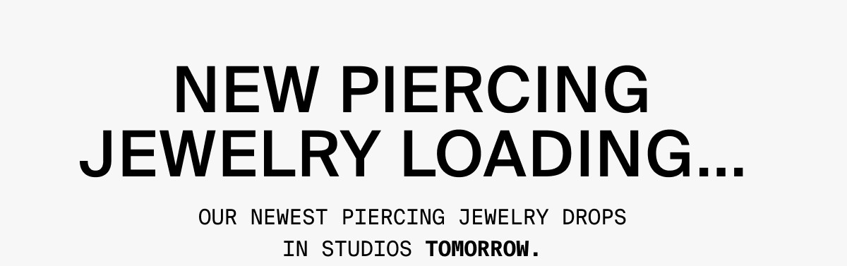 NEW PIERCING JEWELRY LOADING...