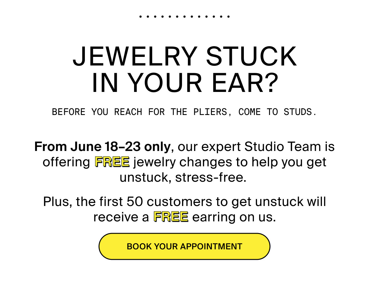 JEWELRY STUCK IN YOUR EAR? BOOK YOUR APPOINTMENT