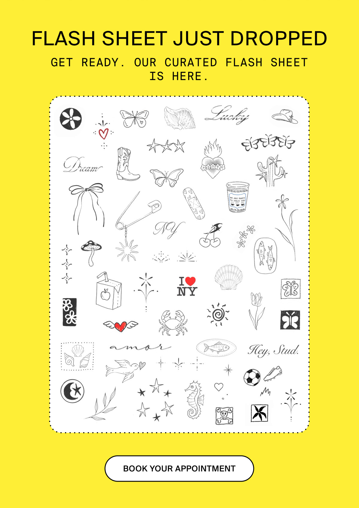 FLASH SHEET JUST DROPPED - GET READY. OUR CURATED FLASH SHEET IS HERE. BOOK YOUR APPOINTMENT