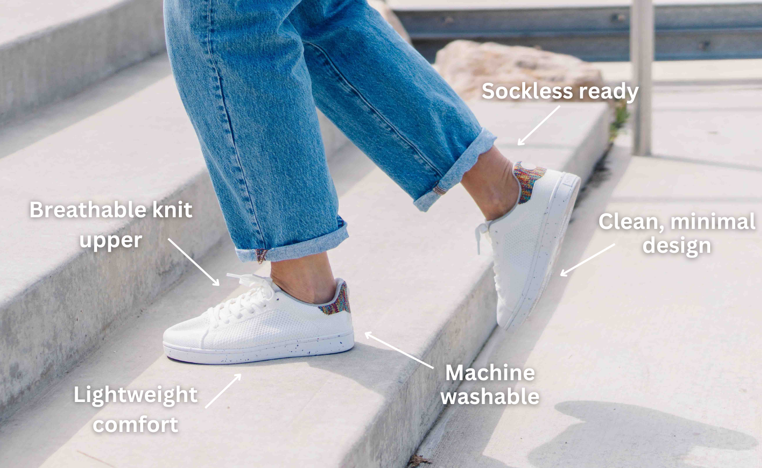 The Clean Sneaker You'll Wear With Everything. Timeless style. Lightweight comfort. Machine washable.