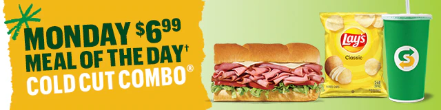 Monday $6.99 Meal of the Day Cold Cut Combo®.†