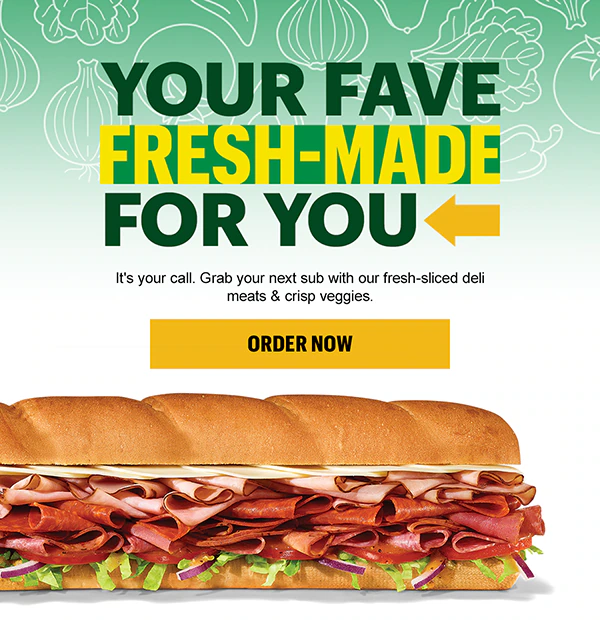 Your fave, fresh-made for you.