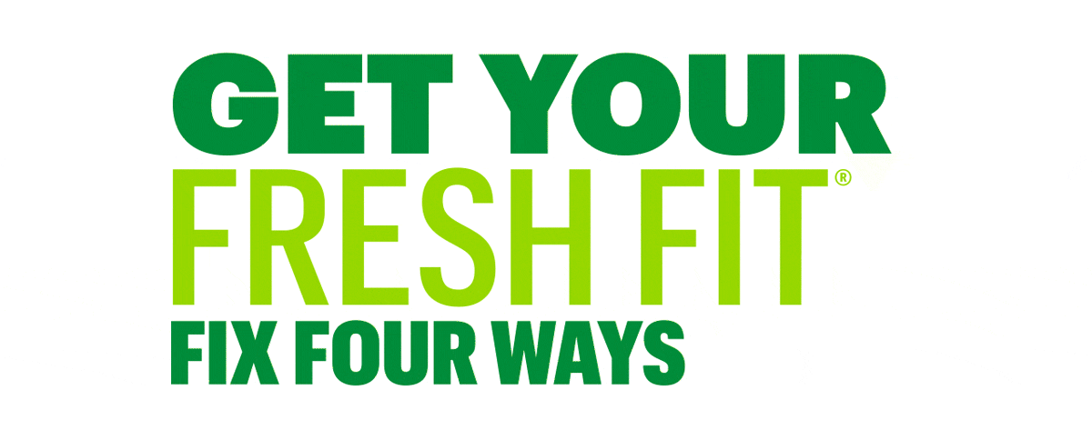 "Get your Fresh Fit® fix four ways." with a yellow arrow pointing from "GET YOUR" to "FIX FOUR WAYS".