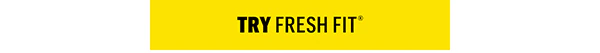 "Get your Fresh Fit® fix four ways." with a yellow arrow pointing from "GET YOUR" to "FIX FOUR WAYS".