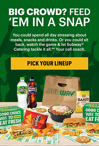 A variety of Subway® sandwiches, chips, and a salad are displayed on a table against a green backdrop. A Subway® bag and drinks are in the background. Bold text reads, "Big crowd? Feed 'em in a snap."
