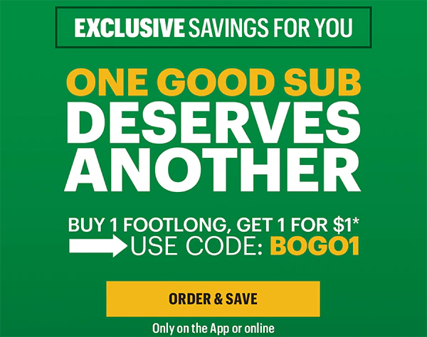 Promotional ad with a green background, showcasing a "Buy 1 Footlong, Get 1 for $1" offer in bold text with subs pictured beneath.