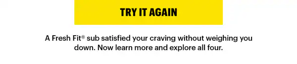 "Dig into that Fresh Fit® feeling." with a yellow arrow pointing from "DIG INTO THAT" to "FEELING".