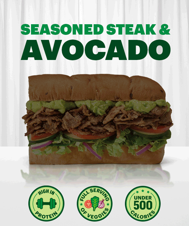 Advertisement for the new Fresh Fit® Seasoned Steak & Avocado 6-inch sub.