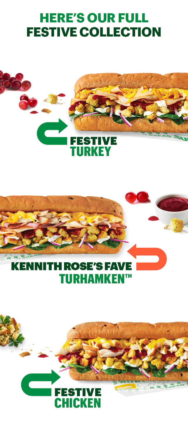 Promotional image for the new Festive subs. Text emphasizes the new subs, Festive Turkey, Turkhamken, and Chicken. The tone is friendly and inviting encouraging the guest to try the new Festive collection, with the theme geared toward the holidays.