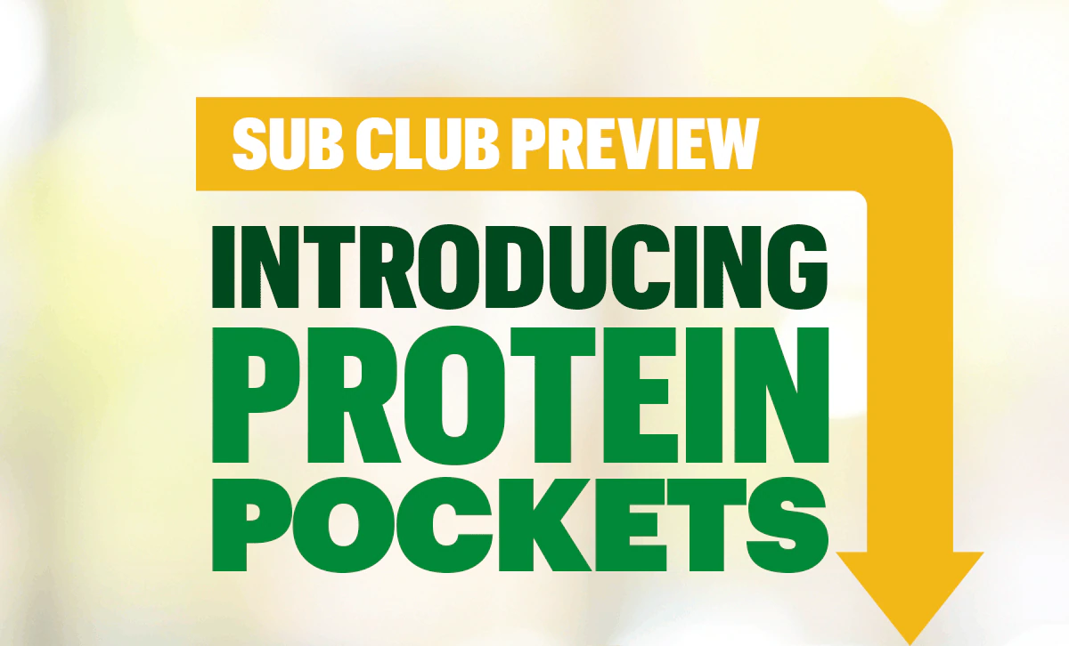 Promotional email announcing Subway’s new Protein Pockets. Header reads: ‘Sub Club Preview: Introducing Protein Pockets’. Hero image shows freshly prepared Protein Pockets on a countertop with vibrant ingredients and a variety of sauces. Two prominent badges highlight ‘High Protein’ and ‘Great Price.’ Call-to-action button says ‘Order Now.’ Layout is clean and food-forward, emphasizing affordability and freshness.