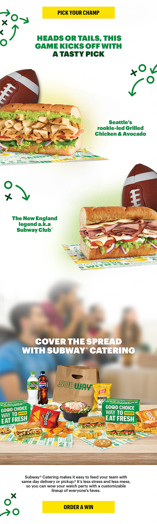 Promotional graphic featuring two Subway subs positioned as competing “teams” for the big game, followed by a catered spread that includes sandwiches, chips, drinks, and cookies. Headline encourages choosing a favorite sub and highlights Subway Catering as an easy way to feed a group. A button at the bottom reads “Order a Win.”. It also promotes purchasing gift cards for Valentine's day, with the offer "get a free footlong cookie with every $25 in gift cards purchased.".