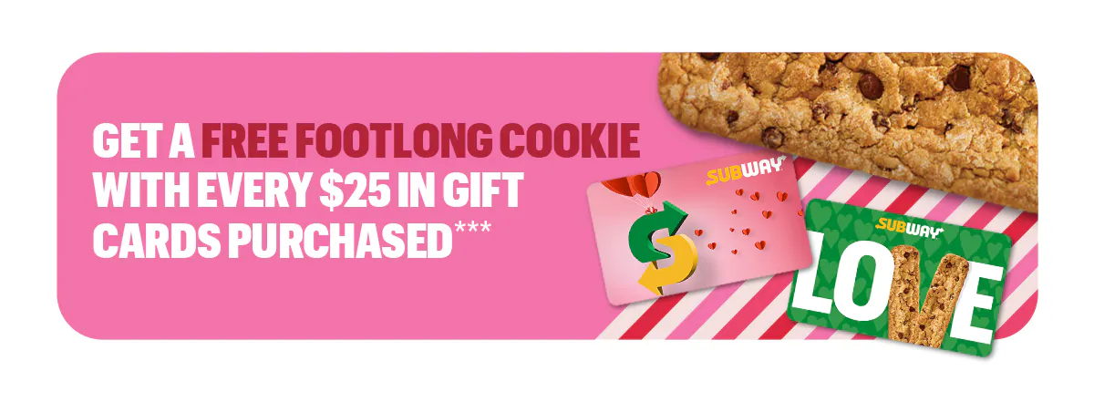 Promotional graphic featuring two Subway subs positioned as competing “teams” for the big game, followed by a catered spread that includes sandwiches, chips, drinks, and cookies. Headline encourages choosing a favorite sub and highlights Subway Catering as an easy way to feed a group. A button at the bottom reads “Order a Win.”. It also promotes purchasing gift cards for Valentine's day, with the offer "get a free footlong cookie with every $25 in gift cards purchased.".