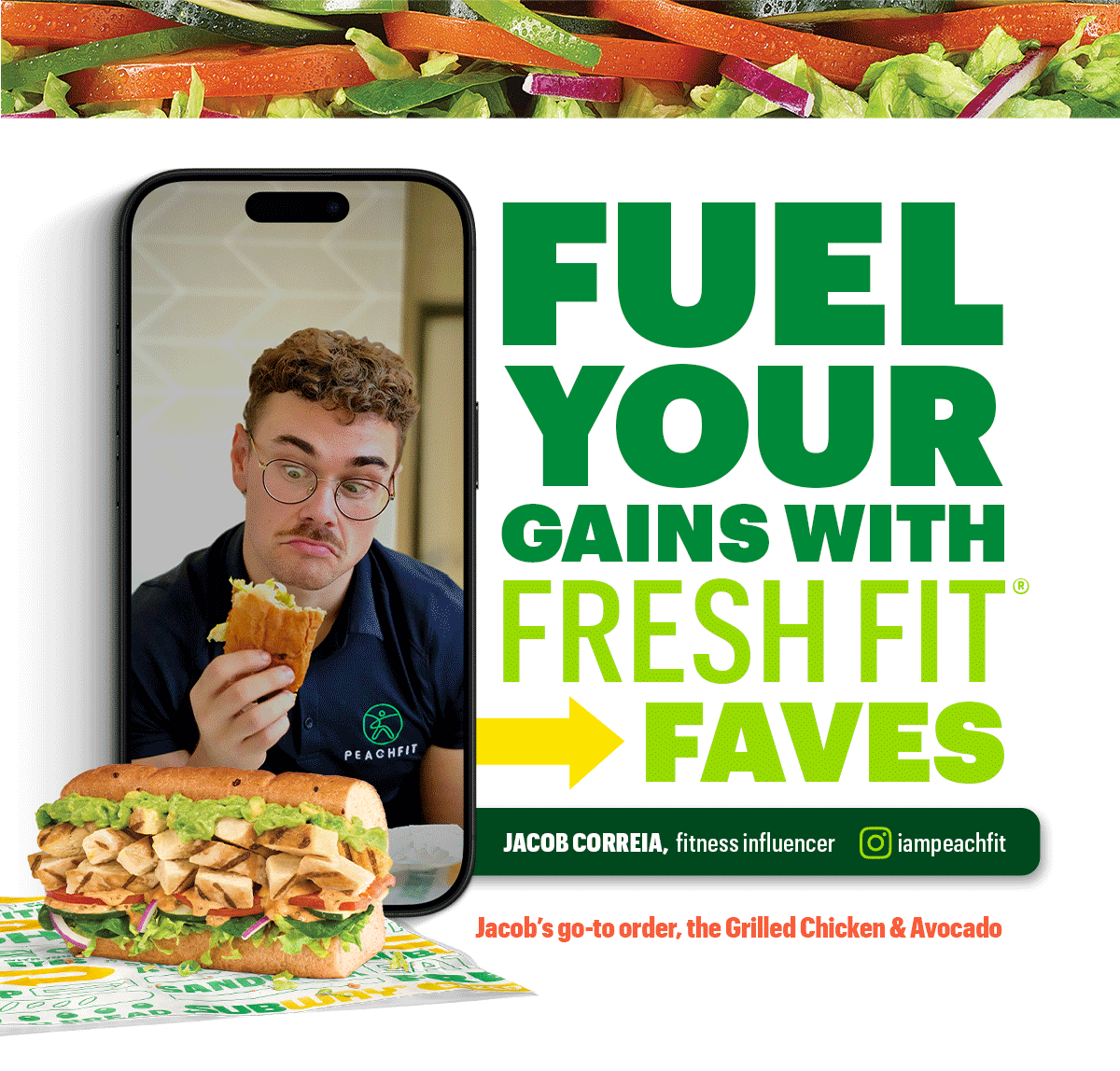 Promotional Subway® graphic featuring a person holding a Fresh Fit® sandwich on a smartphone screen, with the headline ‘Fuel Your Gains with Fresh Fit® Faves.’ Below, a description highlights Fresh Fit® subs as high‑protein options. The image showcases four stacked 6-inch sandwiches: Seasoned Steak & Avocado, Ham & Turkey Stacker, Grilled Chicken & Avocado, and Turkey & Ranch Delite. Nutrition callouts indicate protein amounts for each sub. The layout includes branded icons, a call-to-action button labeled ‘Order Now,’ and Fresh Fit® menu messaging.