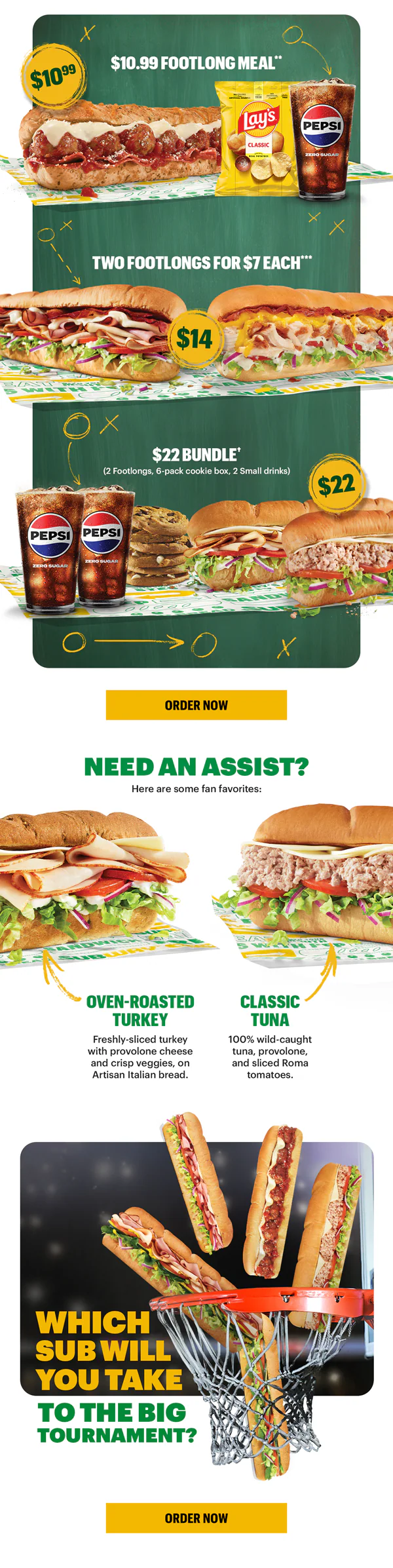Subway promotional email for digital‑only offers available during the upcoming basketball tournament. Headline reads ‘Beat the Hunger Buzzer with a Tasty Takedown.’ Featured deals include: $10.99 Footlong Meal with chips and a drink, Two Footlongs for $7 each, and a $22 Bundle with two footlongs, a 6‑pack cookie box, and two drinks. Additional section highlights two subs—Oven‑Roasted Turkey and Classic Tuna. Final panel asks, ‘Which sub will you take to the big tournament?’ with an Order Now button.