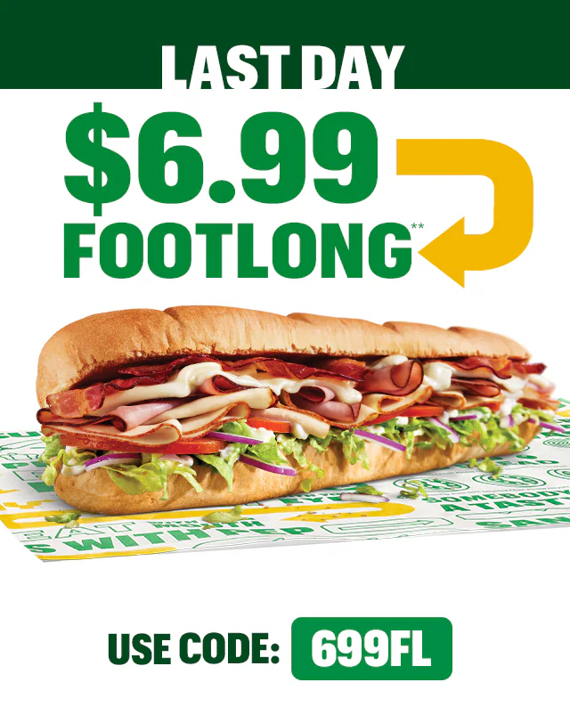 Promotional Subway ad featuring a large headline in green text: “Last Day: $6.99 Footlong". Below the headline is an image of a fresh Subway sandwich on branded paper. A yellow button says “Order today.”. Below the headline is an image of a fresh Subway sandwich on branded paper. A yellow button says “Order Today.”. Further down, a section titled “Did You Know?” highlights ingredient facts with three smaller sandwich images and captions: “Tender, flavorful steak, expertly marinated and seasoned to perfection.”, “Chicken blended in a perfect mix of herbs and spices to maximize flavor and juiciness.”, “Roma Tomatoes hand-harvested at peak ripeness and sliced fresh in the restaurant.” Another green text line says: “Mmmm looks good enough to eat, right? Luckily, that can be arranged.” followed by another yellow “Order Today” button. 
