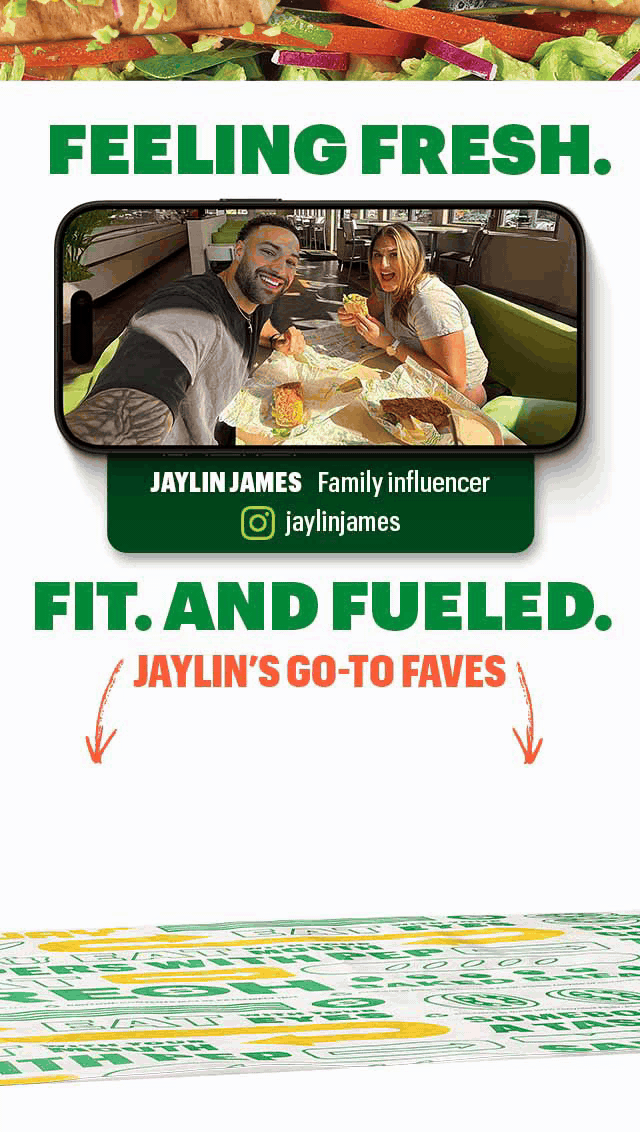 A promotional Subway® graphic featuring the headline ‘Feeling Fresh. Fit. And Fueled.’ The top section shows a family influencer seated at a restaurant booth with his wife eating Subway®. Below, two sandwiches—Ham & Turkey Stacker and Turkey & Ranch Delite sitting on Subway® wrapping. Supporting text describes the influencer choosing Fresh Fit® menu items for fast, fresh-made meals. A yellow ‘Order Now’ button appears below. The next section highlights Fresh Fit® 6-inch subs and their benefits, followed by a stacked display of four sandwiches: Ham & Turkey Stacker, Turkey & Ranch Delite, Grilled Chicken & Avocado, and Seasoned Steak & Avocado. Nutrition callouts show protein and calorie details. A Pepsi drink and a bag of Lay’s Baked chips sit beside the stack. Another yellow ‘Order Now’ button appears at the bottom.