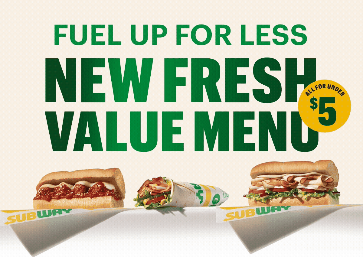 Promotional Subway® email announcing “Fuel Up for Less” and a new Fresh Value Menu. Headline states 15 protein-packed menu options each under $5. Sections list items and prices: 6‑inch Deli Faves for $3.99, Protein Pockets for $3.99, and Sub of the Day for $4.99. Menu items shown include Spicy Pepperoni, Ham and Salami, Cold Cut Combo, BLT, multiple Protein Pocket varieties, and daily Sub of the Day options such as Meatball, Tuna, Sweet Onion Teriyaki, Turkey, Black Forest Ham, B.M.T.®, and Spicy Italian. Calls to action read “Get Fresh Value.”