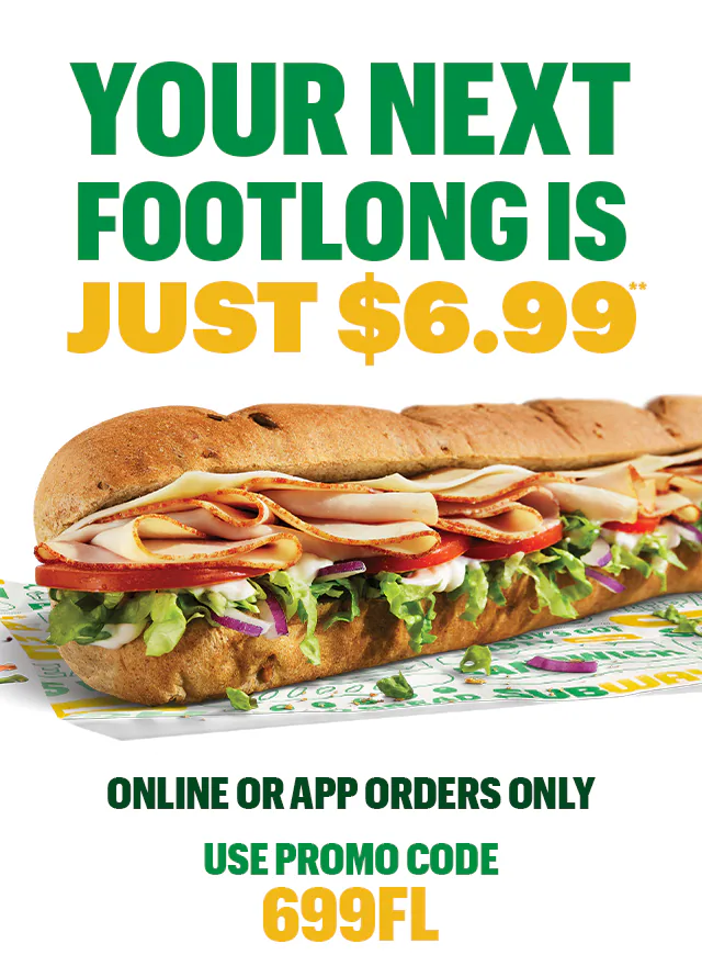 Promotional image for Subway® featuring a footlong sub with text reading “Your Next Footlong Is Just $6.99.” Additional text notes online or app orders only with promo code 699FL and an “Order & Save” button. The middle section highlights ordering on the newly refreshed Subway® app, with streamlined ordering, re-ordering straight from the menu bar, and see all menu categories in on place. Below, a tertiary panel promotes a Subway® gift card with text reading “Show Mom Your Good Taste With a Subway® Gift Card” and an offer stating “For every $25 gift card purchase, you get a free 6-inch sub,” alongside a gift card graphic and sandwich image.