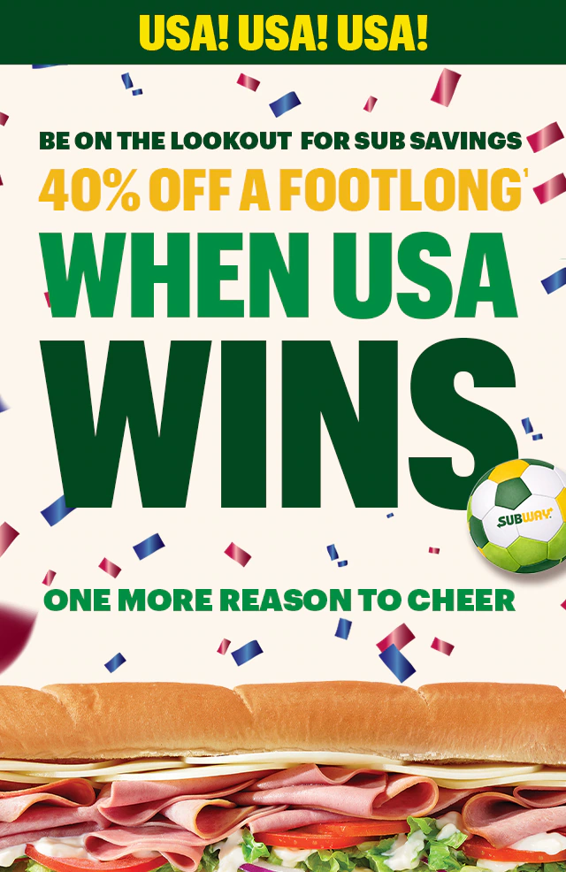 Subway® promotional email highlighting gametime eats in the App or online. Headline text reads “Summer of Soccer App-Exclusives”. Below higlights a $6.99 Footlong deal. Additional text encourages checking the app for deals with “Soccer is on. Time for a sub.” The email finishes with a section reminding guests that when USA wins, so do they with 40% Off a Footlong.
