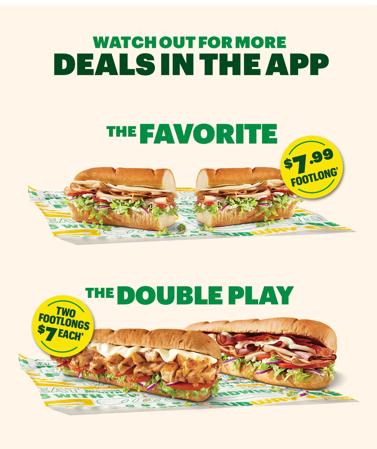 Promotional Subway® email promoting new deals now available in your App. Top banner reads “New round of deals just dropped.” Large headline in bold yellow and white text reads “Buy three footlongs, get one free.” Image shows multiple footlong subs on Subway-branded wrapper. Below, smaller text explains a weekly select offer and references a “buy 3 get 1 footlong free” deal, followed by a yellow button labeled “Order in app.” Next section reads “Watch out for more deals in the app” and highlights menu items labeled “The Favorite” with a $7.99 price and “The Double Play.” Bottom section features a green background with two people sitting and holding subs, alongside a smartphone displaying the Subway® app. Text reads “Soccer is on, time for a sub,” “Sub Club,” and “Check the app for new deals,” with a button labeled “See new deals.”