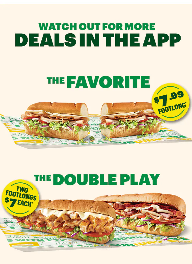 Promotional Subway® email promoting new deals now available in your App. Top banner reads “New round of deals just dropped.” Large headline in bold yellow and white text reads “Buy three footlongs, get one free.” Image shows multiple footlong subs on Subway-branded wrapper. Below, smaller text explains a weekly select offer and references a “buy 3 get 1 footlong free” deal, followed by a yellow button labeled “Order in app.” Next section reads “Watch out for more deals in the app” and highlights menu items labeled “The Favorite” with a $7.99 price and “The Double Play.” Bottom section features a green background with two people sitting and holding subs, alongside a smartphone displaying the Subway® app. Text reads “Soccer is on, time for a sub,” “Sub Club,” and “Check the app for new deals,” with a button labeled “See new deals.”