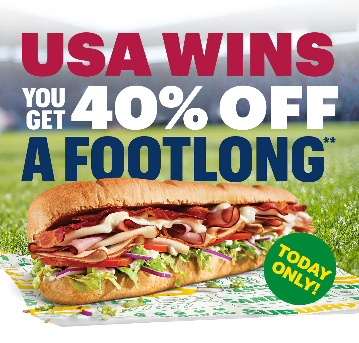 Promotional email for a 40% Off Footlong deal when USA wins a game. This deal is a Sub Club exclusive. The lower section shows the Subway® app interface on a smartphone with text promoting app updates and ordering features.