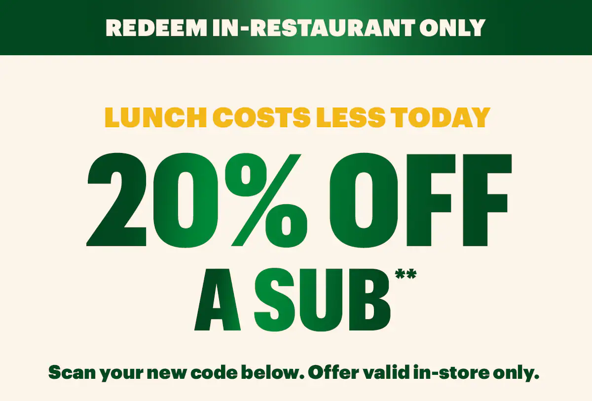 Promotional Subway® email showing an in‑restaurant offer for twenty percent off a sub. A QR code labeled "scan" appears in the center, with images of three Footlong subs below. Text notes the deal is available in-restaurant only and requires scanning the QR code to redeem on a sub, wrap, salad or bowl.