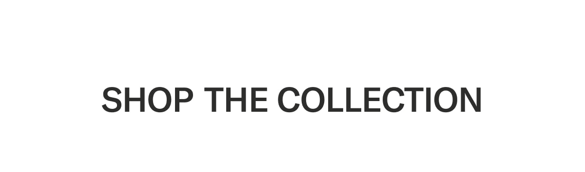 Shop the collection