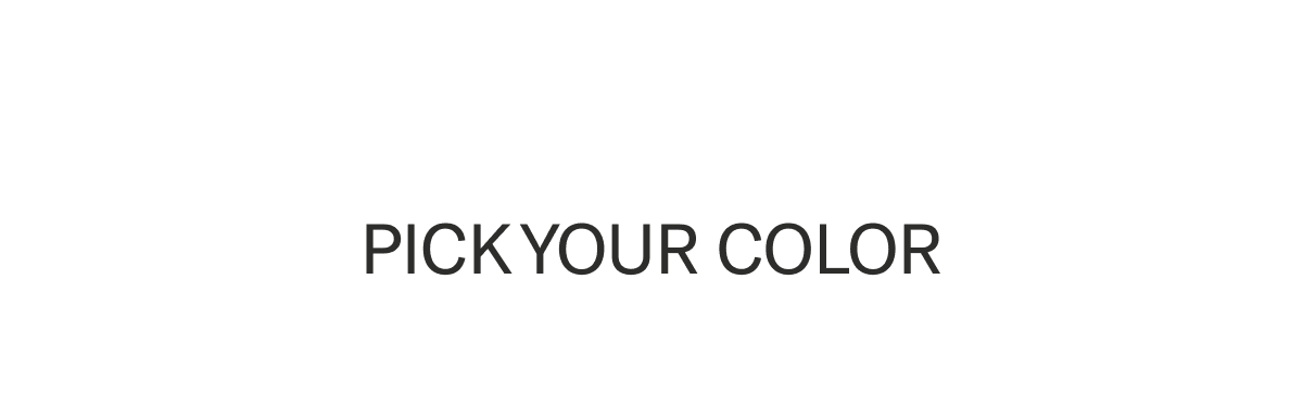 Pick your color