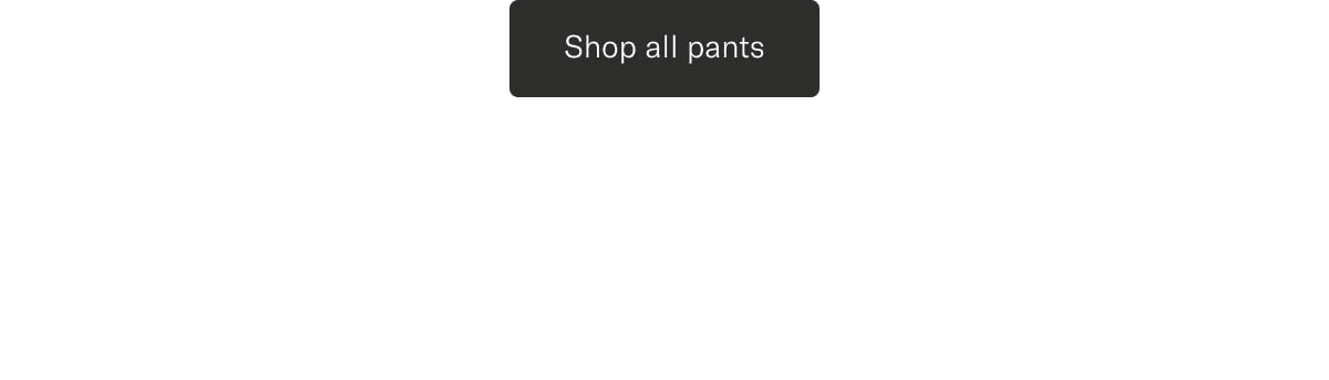 Shop all pants