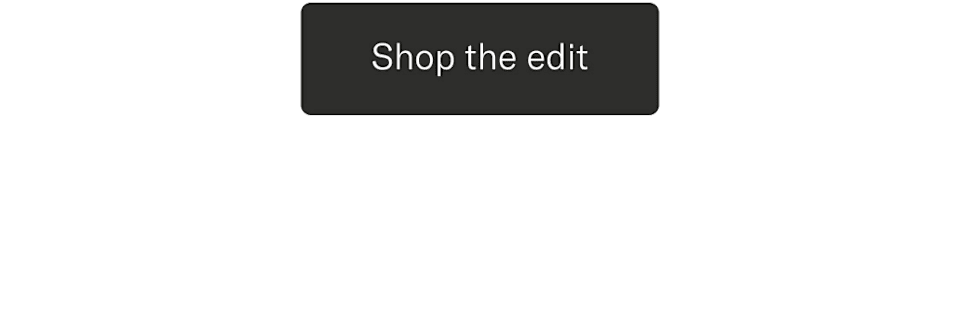 Shop the edit