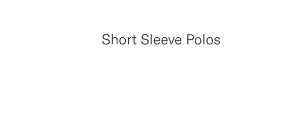 Short sleeve polos