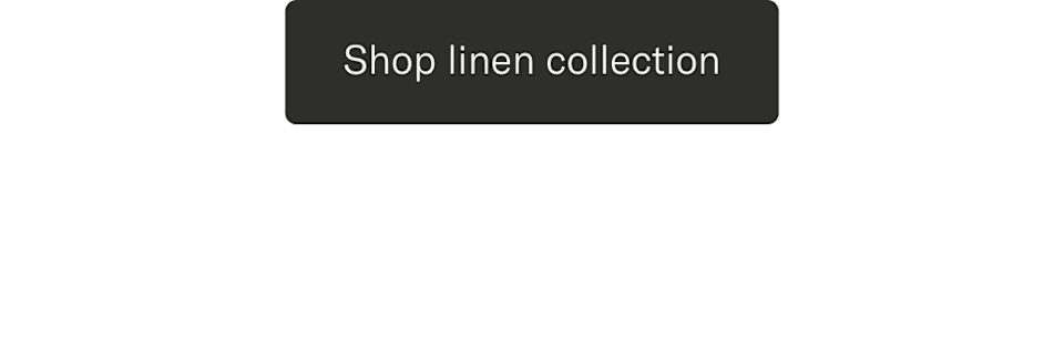 Shop linen collection