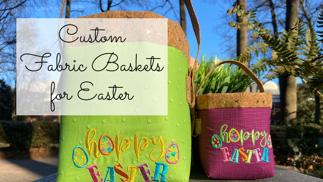 Easter Fabric Baskets with Embroidery & Quilting