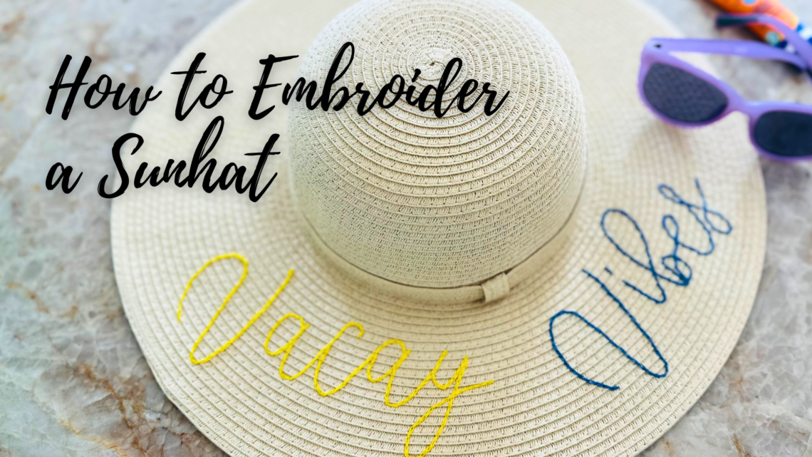 Embroider a Sunhat for Summer