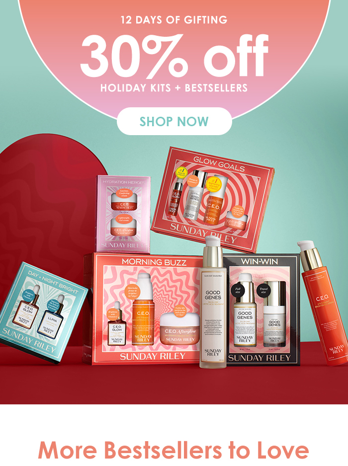 12 Days of Gifting 30% off Holiday Kits + Bestsellers*