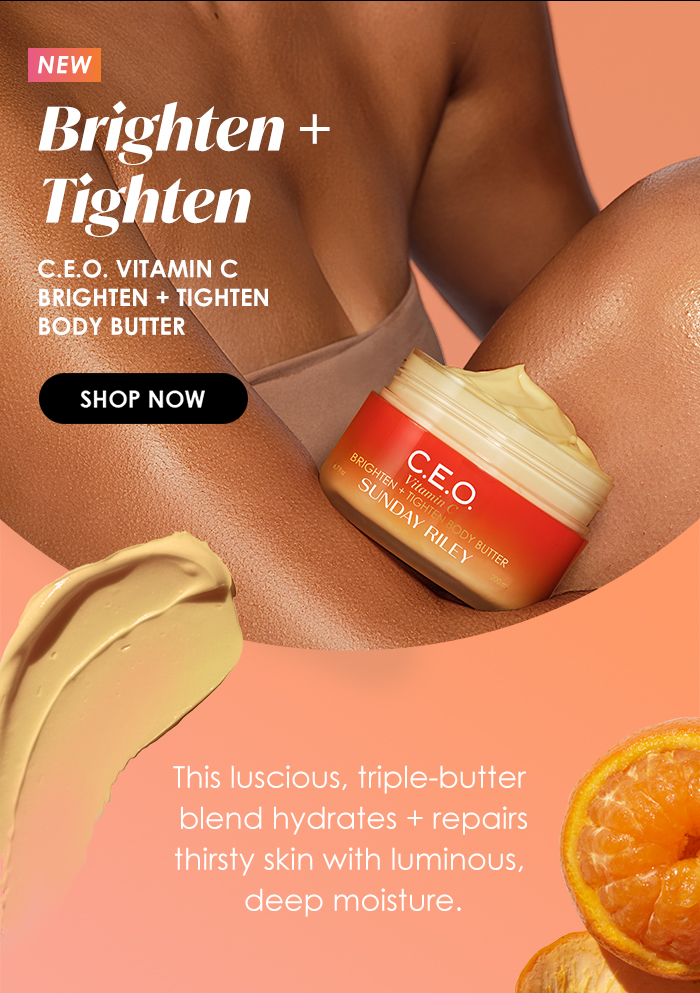 New C.E.O. Vitamin C Brighten + Tighten ody Butter
