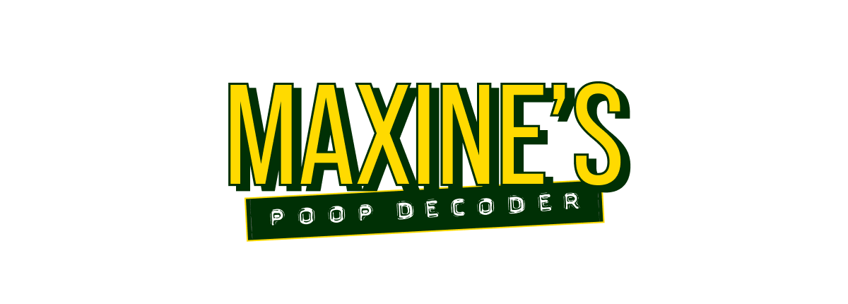 Maxine's Poop Decoder