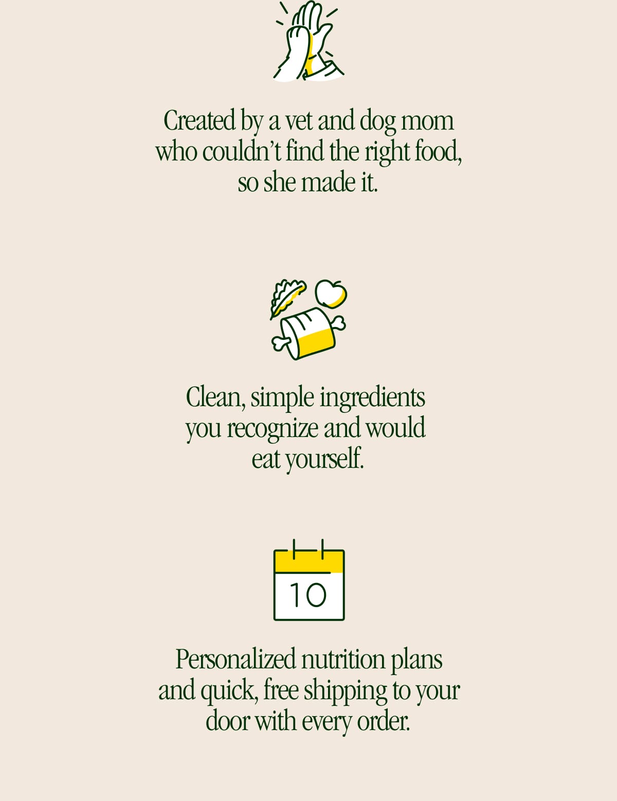 Vet & Mom created, simple ingredients, personalized plans