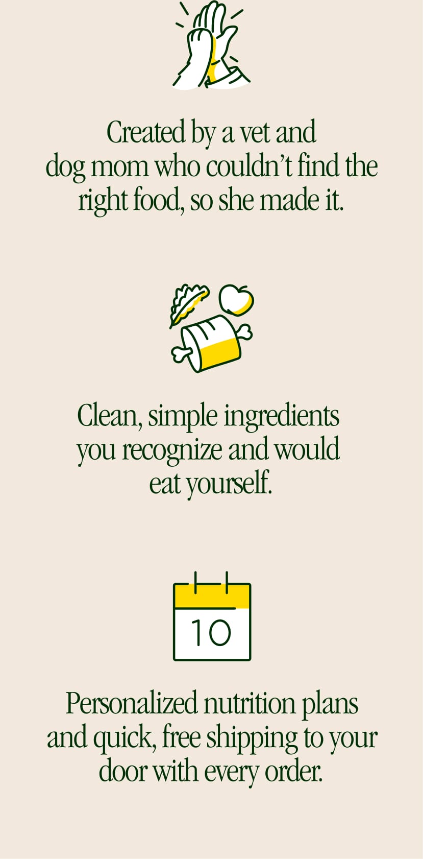 Vet & Mom created, simple ingredients, personalized plans