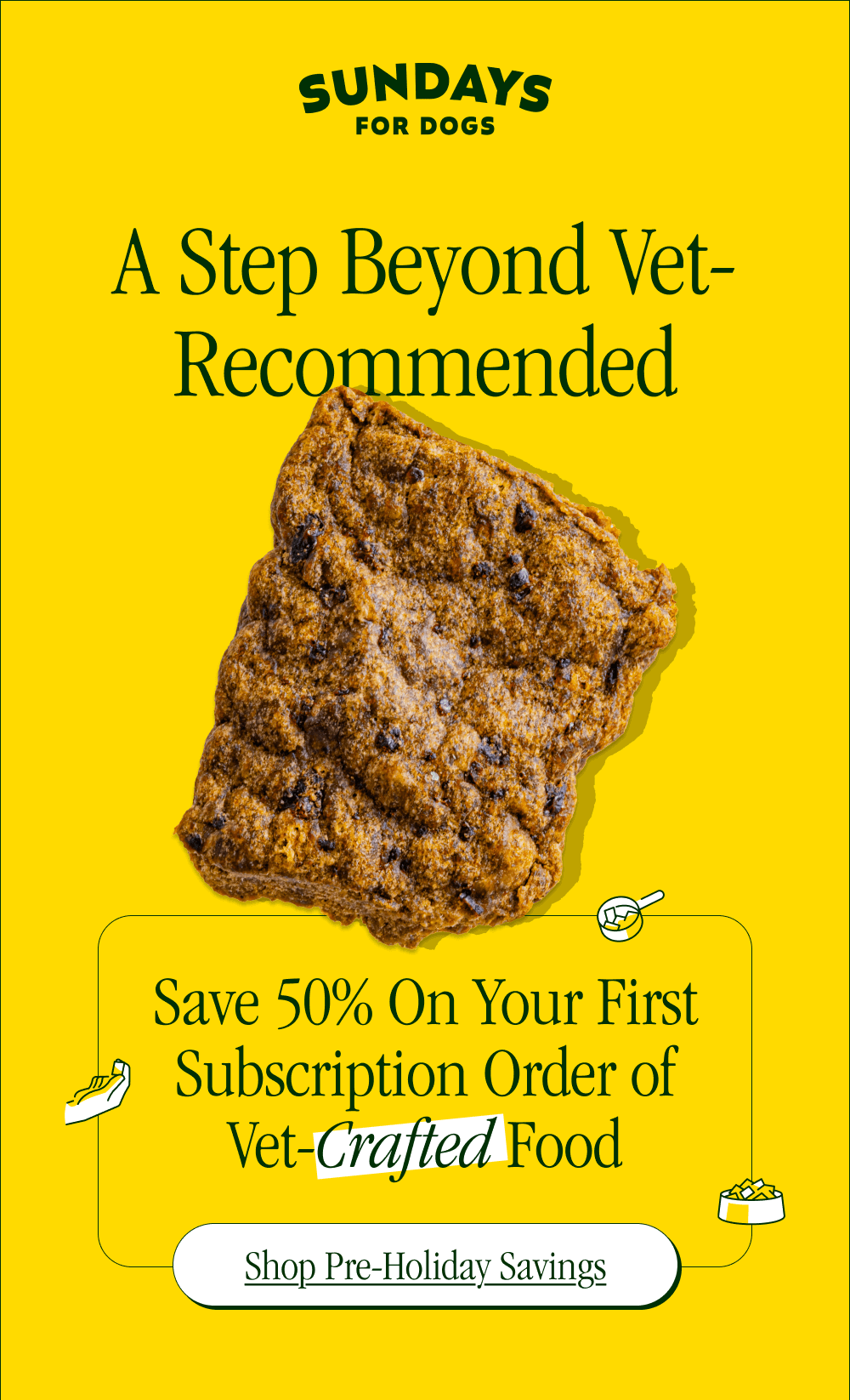 A Step Beyond Vet-Recommended [Shop Pre-Holiday Savings]